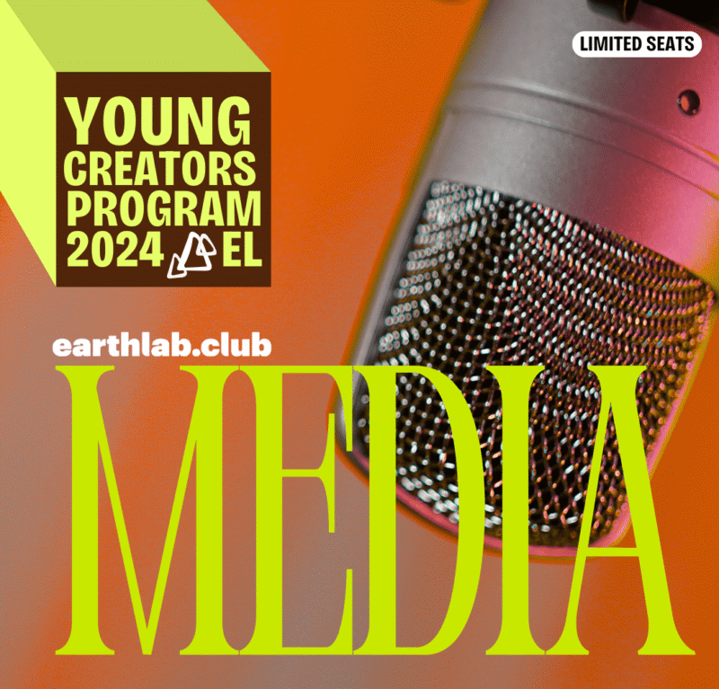 EARTHLAB MEDIA CLUB SUMMER PROJECT