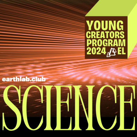 EARTHLAB SCIENCE CLUB SUMMER PROJECTS