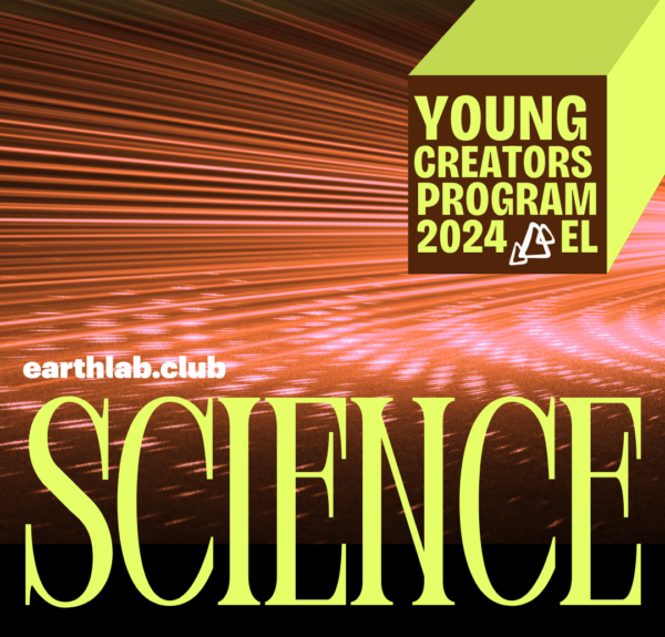 EARTHLAB SCIENCE CLUB SUMMER PROJECTS