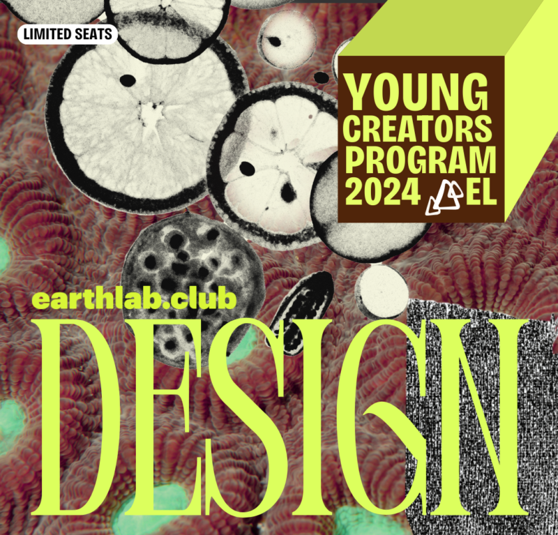 EARTHLAB DESIGN CLUB SUMMER PROGRAM
